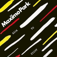 Maximo Park, Risk to Exist