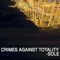 Sole, Crimes Against Totality