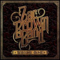 Zac Brown Band, Welcome Home