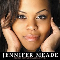 Jennifer Meade, Divine Conversations, Vol. I
