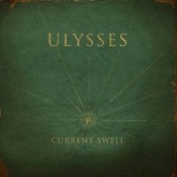 Current Swell, Ulysses