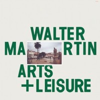 Walter Martin, Arts & Leisure