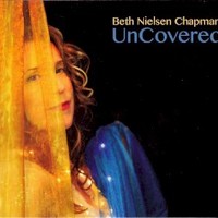 Beth Nielsen Chapman, UnCovered