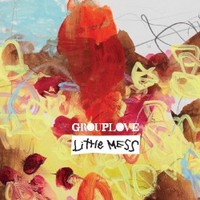 Grouplove, Little Mess