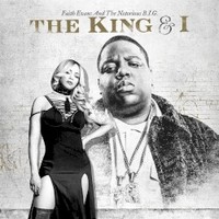 Faith Evans & The Notorious B.I.G., The King & I