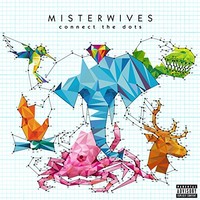 MisterWives, Connect The Dots