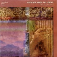 Incantation, Panpipes from the Andes