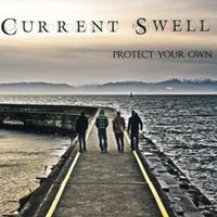 Current Swell, Protect Your Own