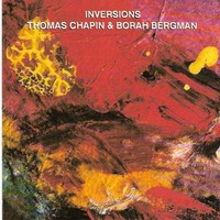 Thomas Chapin & Borah Bergman, Inversions