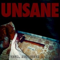 Unsane, Scattered, Smothered & Covered