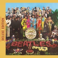 The Beatles, Sgt. Pepper's Lonely Hearts Club Band (Deluxe Edition)