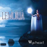 Wychazel, In Search of Lemuria