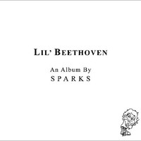 Sparks, Lil' Beethoven