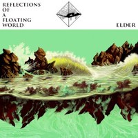 Elder, Reflections of a Floating World