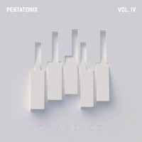 Pentatonix, PTX, Vol. IV - Classics