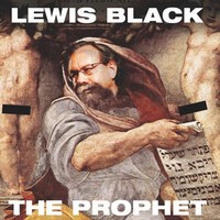 Lewis Black, The Prophet