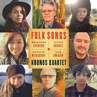 Kronos Quartet, Folk Songs