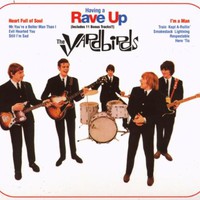 The Yardbirds, Having a Rave Up