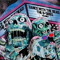 Dance With The Dead, The B-Sides: Volume 1