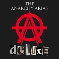 The Anarchy Arias, The Anarchy Arias