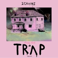 2 Chainz, Pretty Girls Like Trap Music