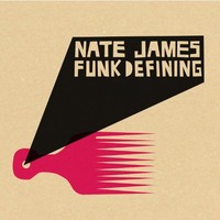 Nate James, Funkdefining