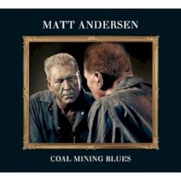 Matt Andersen, Coal Mining Blues