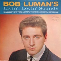 Bob Luman, Bob Luman's Livin', Lovin' Sounds