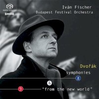 Ivan Fischer, Dvorak: Symphonies 8 & 9 (Budapest Festival Orchestra)