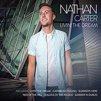 Nathan Carter, Livin' The Dream