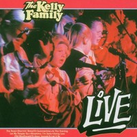 The Kelly Family, Live