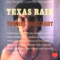 Townes Van Zandt, Texas Rain