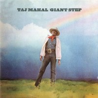 Taj Mahal, Giant Step / De Ole Folks at Home