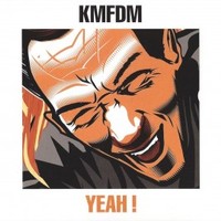 KMFDM, Yeah!