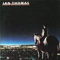 Ian Thomas, Riders On Dark Horses