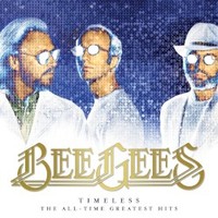 Bee Gees, Timeless: The All-Time Greatest Hits