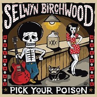 Selwyn Birchwood, Pick Your Poison