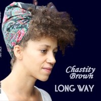 Chastity Brown, Long Way