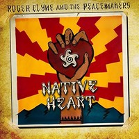 Roger Clyne & The Peacemakers, Native Heart