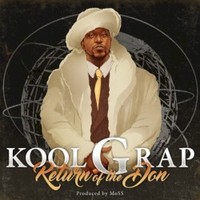 Kool G Rap, Return of the Don