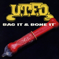 UTFO, Bag It & Bone It