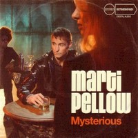 Marti Pellow, Mysterious