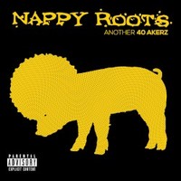 Nappy Roots, Another 40 Akerz
