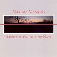 Michael Manring, Toward The Center Of The Night