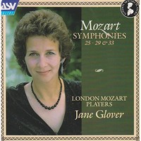 Jane Glover and London Mozart Players, Mozart: Symphonies Nos. 25, 29 & 33
