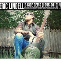 Eric Lindell, B-Side Gems (1995-2010)