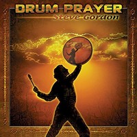 Steve Gordon, Drum Prayer