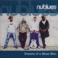Nublues, Dreams Of A Blues Man
