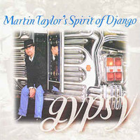 Martin Taylor's Spirit of Django, Gypsy