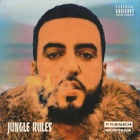 French Montana, Jungle Rules